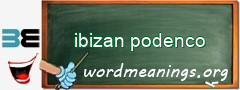 WordMeaning blackboard for ibizan podenco